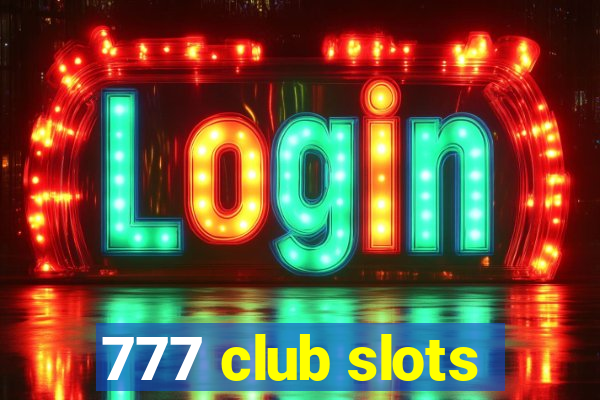 777 club slots